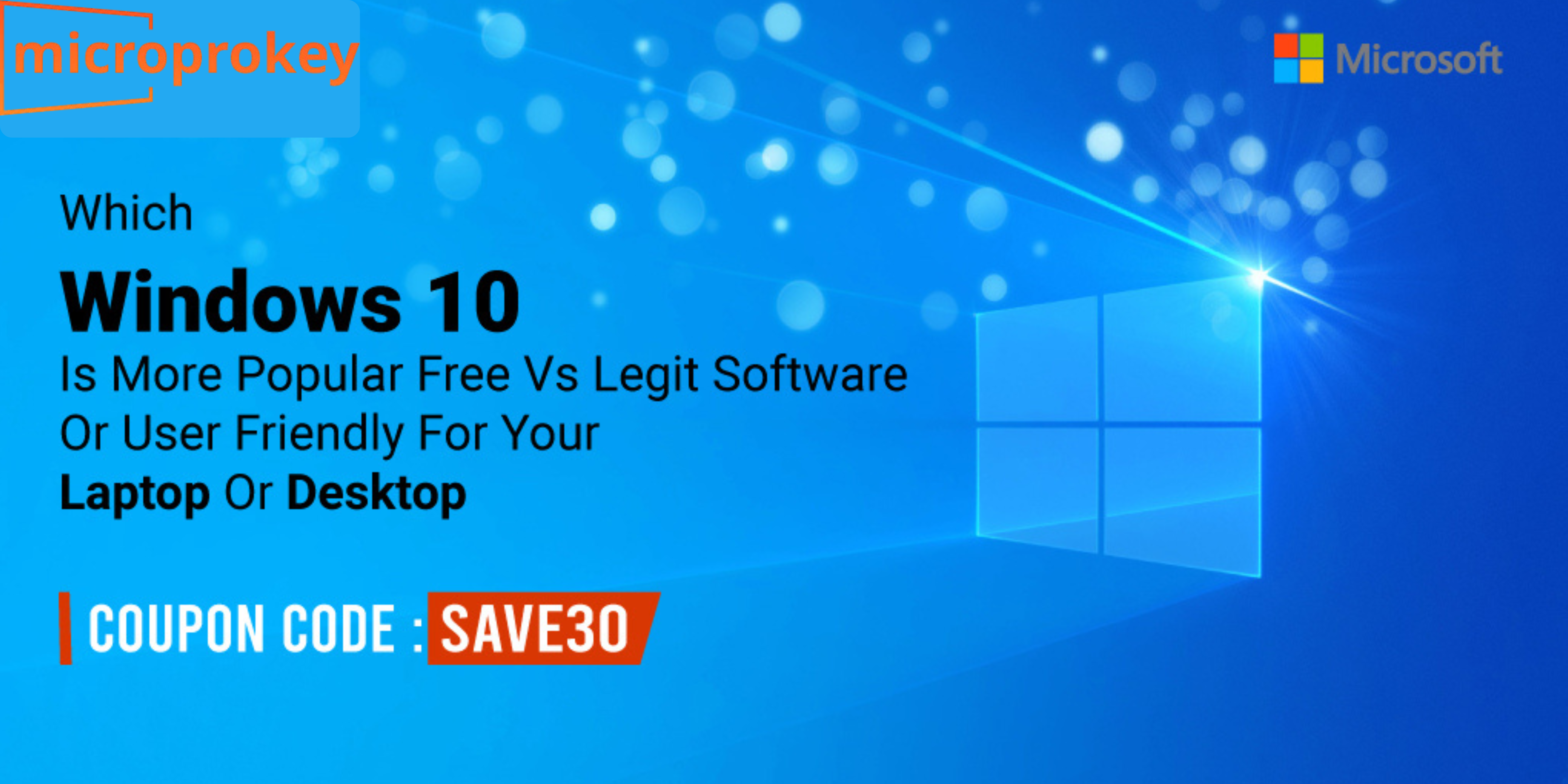 which windows 10 is more popular free vs legit software or user friendly for your laptop or desktop