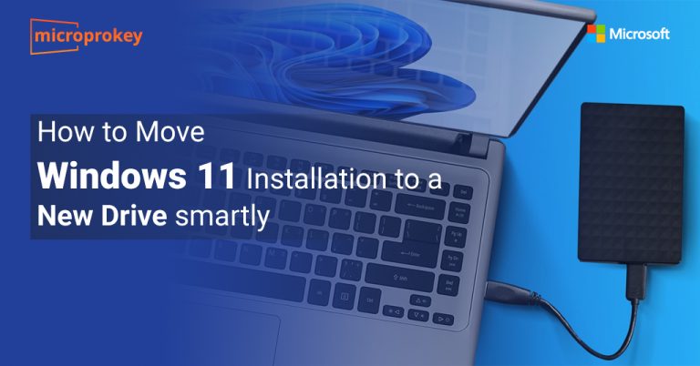 How to Move Windows 11 Installation to a New Drive smartly