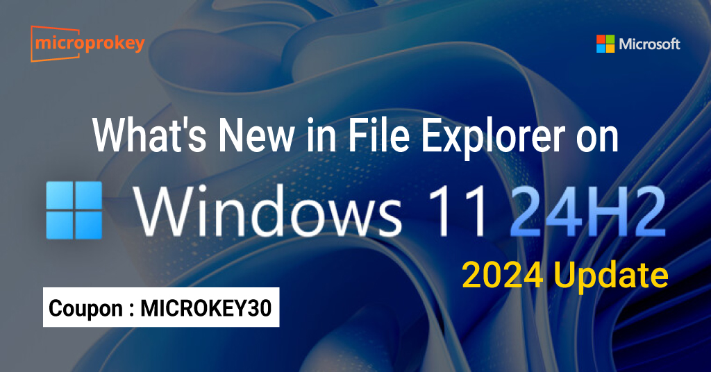 What's New in File Explorer on Windows 11 2024 Update (version 24H2)