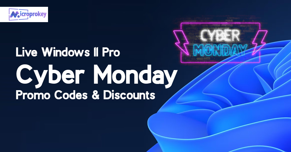 Windows 11 Pro Cyber Monday